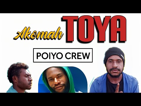 Poiyo Crew - Akomah Toya (2024)[WMK Records] #wirumusic #pangiamusic #southsmusic #pngmusic