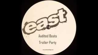 AUDITED BEATS - TRAILER PARTY
