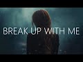 Atomic Emily Esthela Break Up With Me Lyrics