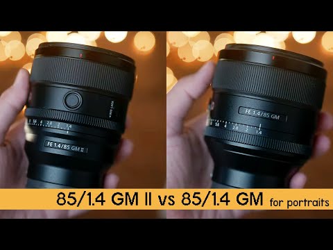 Video: Sony 85mm GM II vs GM đời đầu — có thật sự đáng nâng cấp?