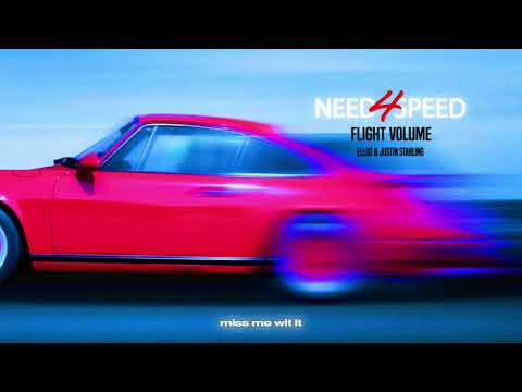 Flight Volume - NEED 4 SPEED (feat. ELLIS! & Justin Starling) [Official Audio + lyrics]