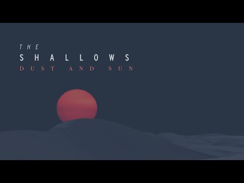Dust and Sun Official Music Video