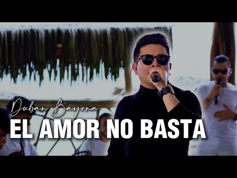 Dubán Bayona - El Amor No Basta (Live) @DubanBayona  🎤