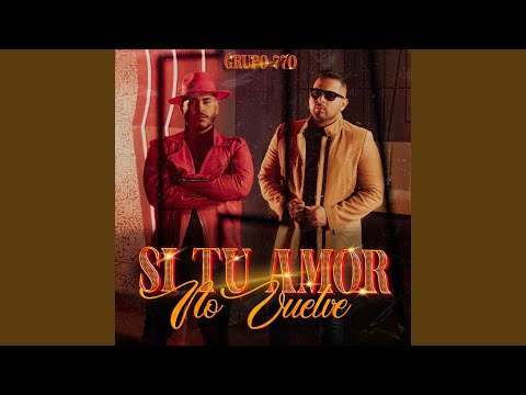 Si Tu Amor No Vuelve