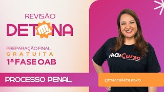 Os TEMAS QUE MAIS CAEM em Processo Penal na OAB | Revisão Detona 1ª Fase 43º Exame