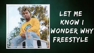 Juice WRLD - Let Me Know (I Wonder Why Freestyle) (Lyrics)