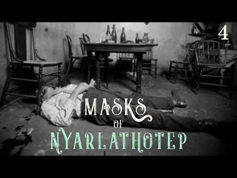 (Official Call of Cthulhu) Masks of Nyarlathotep, EP4: Room 410