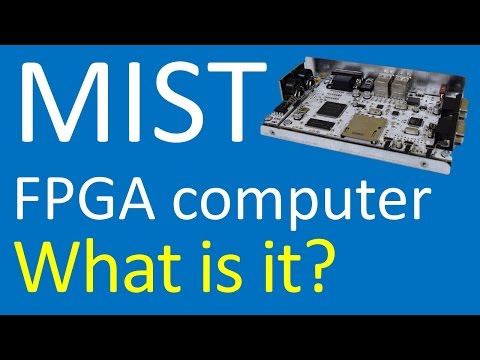 What is the MIST FPGA computer?