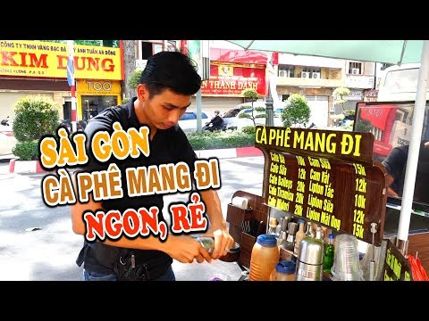 Cà phê mang đi ngon, rẻ ở sài Gòn - Saigon Take Away Coffee