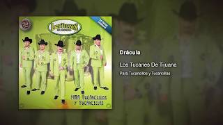 Drácula - Los Tucanes De Tijuana [Audio Oficial]