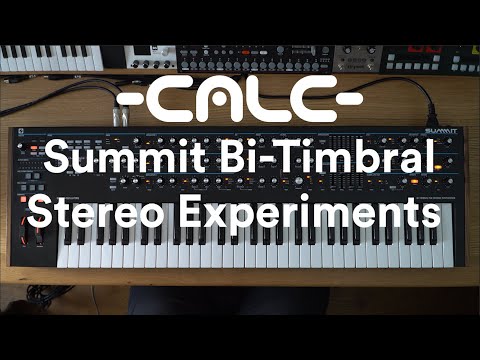 -CALC-  Novation Summit - Bi-Timbral Stereo Experiments