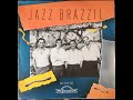 Atrás da Porta - Chico Buarque/Francis Hime  Jazz Brazzil 1