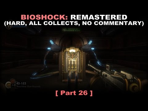 Bioshock: Remastered walkthrough part 26 (Hard, All collectibles, No commentary ✔) PC