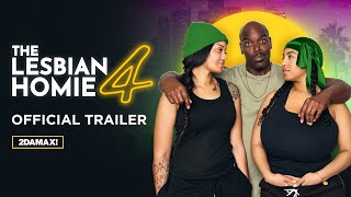 THE LESBIAN HOMIE 4 (OFFICIAL TRAILER)