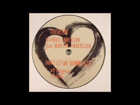 Markus Enochson feat. Marcus Andersson - Don't Let Me Down Easy (Lay-Far DUB) CRUSH 002