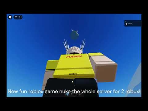 NEW ROBLOX GAME LINK BELOW IN THE DESCRIPTION  NUKE THE WHOLE SERVER FOR 2 robux  i