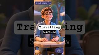 Traveling (Super Slow) | Learn Daily English Easily | English Speaking Practice #englishspeaking