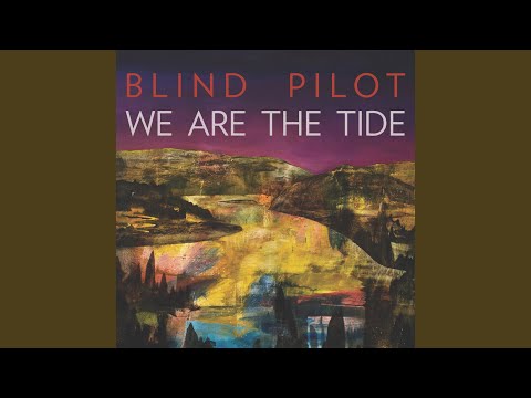 Just One - Blind Pilot