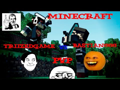 TriiZeDGame vs Bastian666 xDD c/PVP #2
