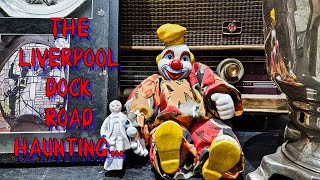 The Liverpool Dock Road Haunting