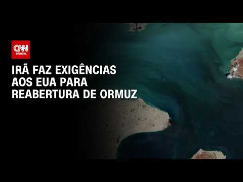 Irã faz exigências aos EUA antes de reabrir o Estreito de Ormuz | AGORA CNN