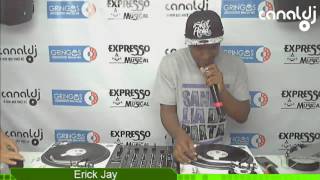 DJ Erick Jay - Programa Expresso Musical - 18.10.2016