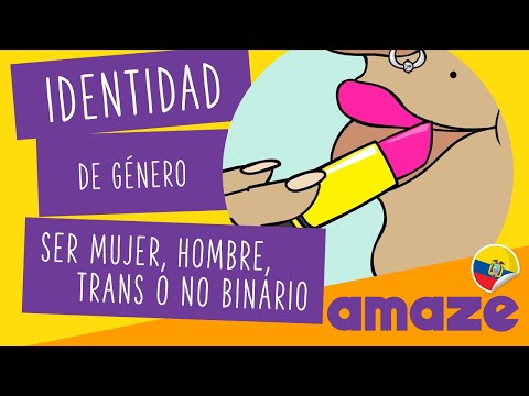Identidad de género: ser mujer, hombre, trans, o no binario (Ecuador con LSEC)