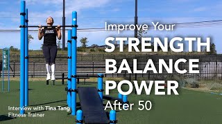 How Should I Improve My Strength, Balance and Power as I Get Older?