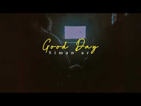 Siman AR_-_Good Day [ official Video Lyrics ]