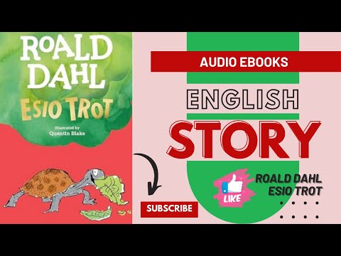 Roald Dahl | Esio Trot - Full Audiobook with text (AudioEbook) |English story|