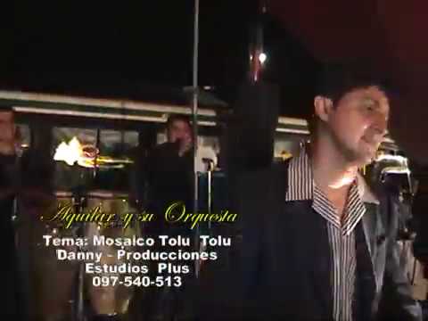 Aguilar y su Orquesta: Mosaico tolu   Tolu,
