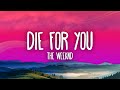 The Weeknd - DIE FOR YOU (Lyrics)