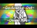 Omni Key Godverse Ost Everything Sans Theme DylanOwO