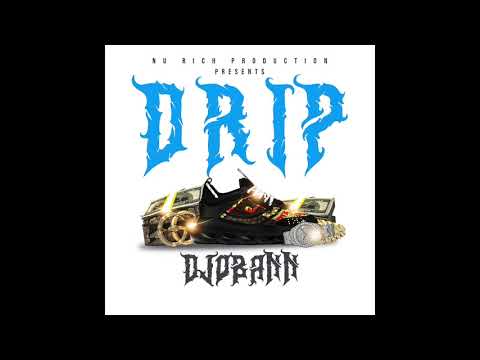 DJOBANN - Drip!