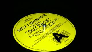 Nev / Skinner - Out Back ( 50p Mix )
