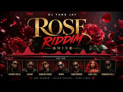 YUNG JAY - ROSE RIDDIM {MIX}