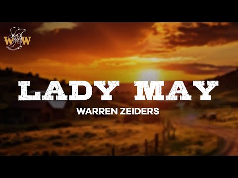 Warren Zeiders - Lady May (Lyrics)