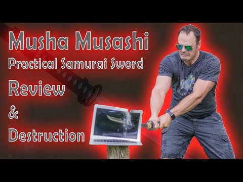 Musha Musashi $50 Practical Samurai Sword Review and Destruction