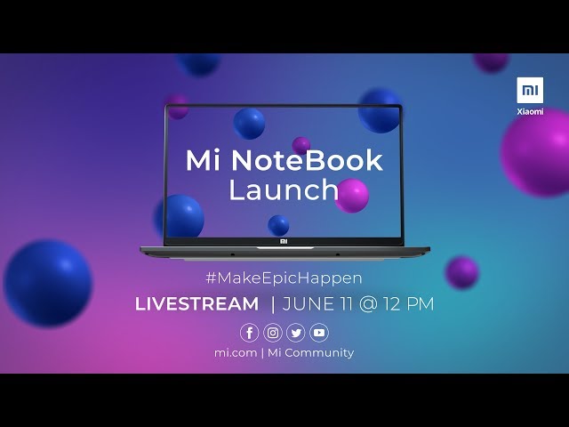 Xiaomi Mi Notebook, Mi Notebook Horizon Edition Launching in India ...