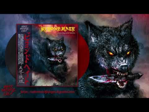 Beyond Hate - Become the Wolf 狼となれ