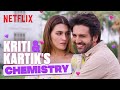 Kriti Sanon Kartik Aaryan S CHEMISTRY IS UNMATCHED Shehzada LukaChuppi Netflix India