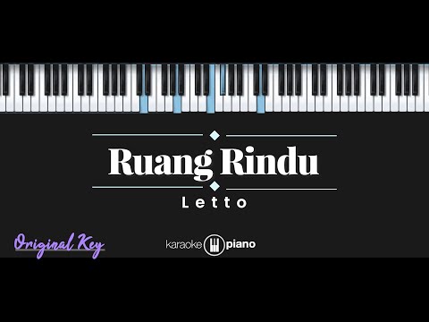 Ruang Rindu - Letto (KARAOKE PIANO - ORIGINAL KEY)