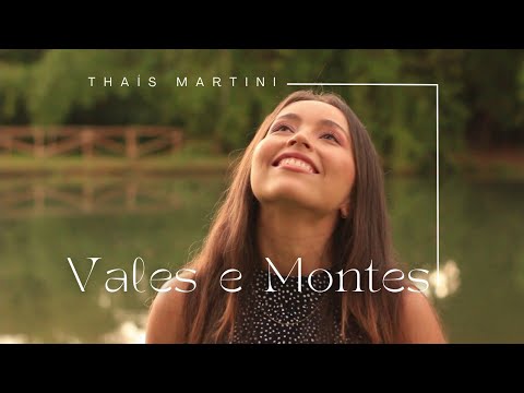 Vales E Montes - Thaís Martini