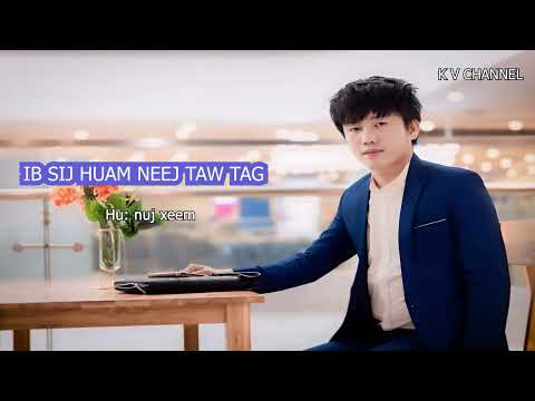 Nuj Xeem - ib sij huam neej taw tag [ Nkauj tawm tshiab 2025]