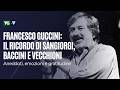 Francesco Guccini, il ricordo di Sangiorgi, Baccini e Vecchioni: aneddoti, emozioni e gratitudine