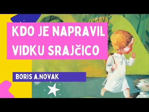 Kdo je napravil Vidku srajčico - Fran Levstik - inačica Boris A.Novak - pravljica za lahko noč