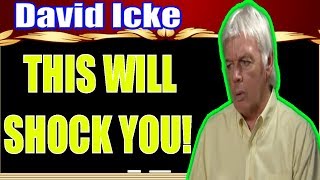 David Icke ✪This Will Shock You!! NEW