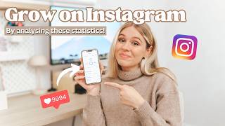Analyse These 3 Instagram Statistics to Drive GROWTH