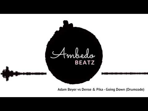 Adam Beyer vs Dense & Pika  - Going Down (Drumcode)