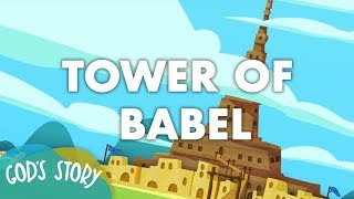 God&#39;s Story: Tower of Babel